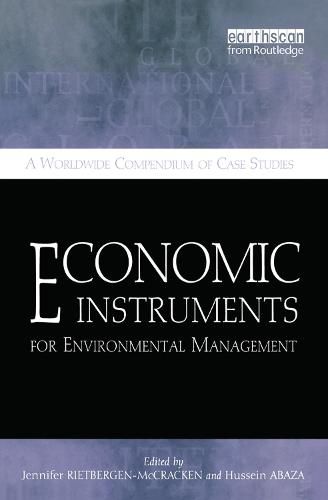 Cover image for Economic Instruments for Environmental Management: A Worldwide Compendium of Case Studies