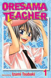 Cover image for Oresama Teacher, Vol. 1