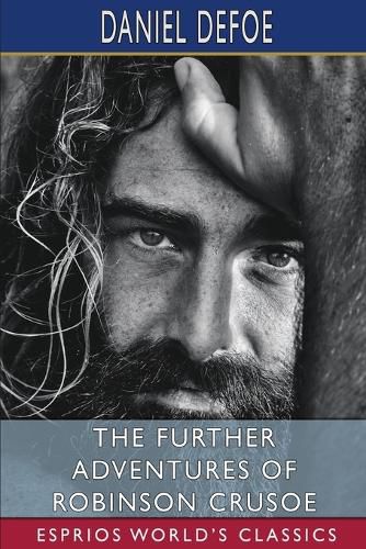 Cover image for The Further Adventures of Robinson Crusoe (Esprios Classics)