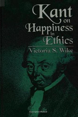 Cover image for Kant on Happiness in Ethics