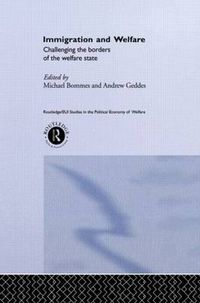 Cover image for Immigration and Welfare: Challenging the Borders of the Welfare State