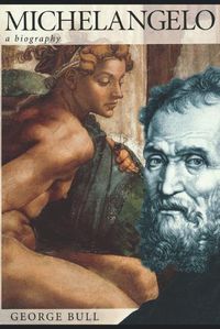 Cover image for Michelangelo: A Biography