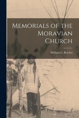 Cover image for Memorials of the Moravian Church