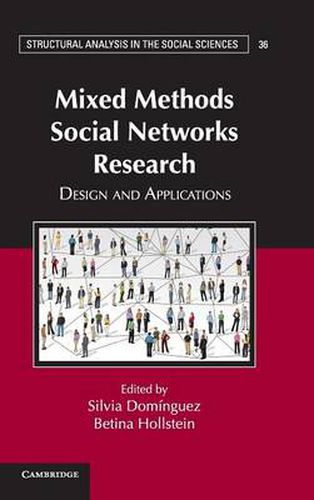 Cover image for Mixed Methods Social Networks Research: Design and Applications