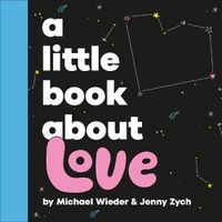 Cover image for A Little Book About Love