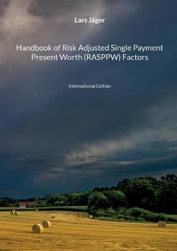 Cover image for Handbook of Risk Adjusted Single Payment Present Worth (RASPPW) Factors