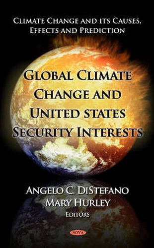 Cover image for Global Climate Change & U.S. Security Interests