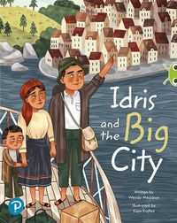 Cover image for Bug Club Shared Reading: Idris and the Big City (Year 1)