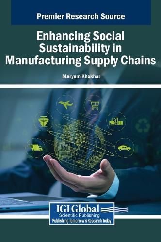 Cover image for Enhancing Social Sustainability in Manufacturing Supply Chains