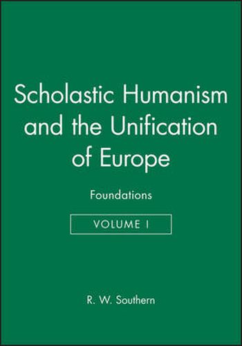 Cover image for Scholastic Humanism and the Unification of Europe