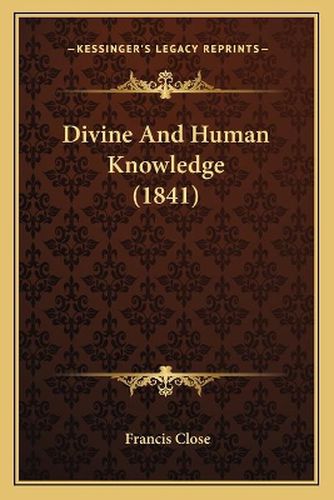 Cover image for Divine and Human Knowledge (1841)