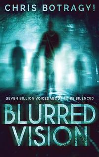 Cover image for Blurred Vision: An Alien Horror Novel