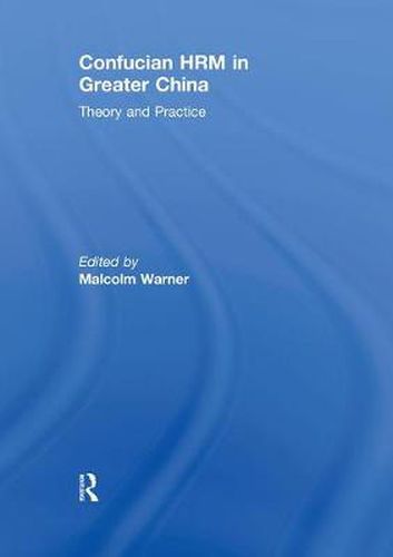 Cover image for Confucian HRM in Greater China: Theory and Practice