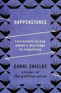 Cover image for Happenstance: Two Novels in One about a Marriage in Transition