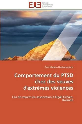 Cover image for Comportement Du Ptsd Chez Des Veuves d'Extr mes Violences