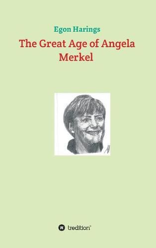 The Great Age of Angela Merkel