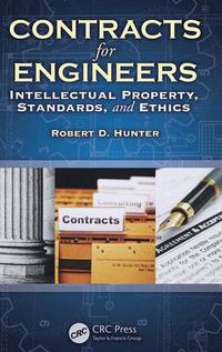 Cover image for Contracts for Engineers: Intellectual Property, Standards, and Ethics