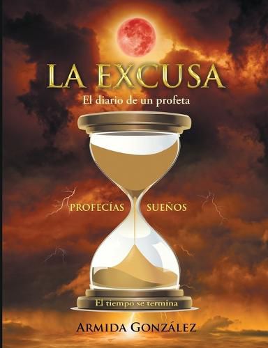 Cover image for La excusa: El diario de un profeta