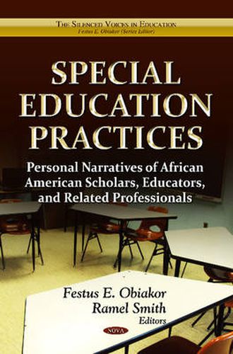 Cover image for Special Education Practices: Personal Narratives of African American Scholars, Educators & Related Professionals