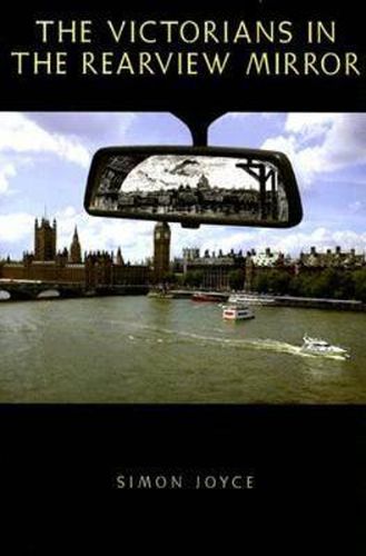 Cover image for The Victorians in the Rearview Mirror