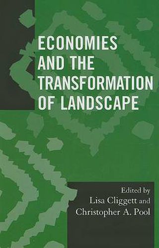 Cover image for Economies and the Transformation of Landscape