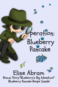 Cover image for Operation Blueberry Pancake: Bonus Story: Blueberry's Big Adventure