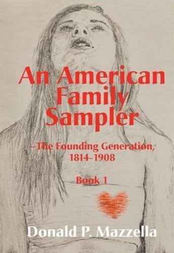 Cover image for An American Family Sampler, The Founding Generation, 1814-1908