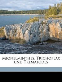 Cover image for Mionelminthes, Trichoplax Und Trematodes