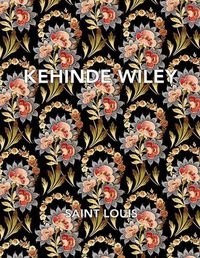 Cover image for Kehinde Wiley: Saint Louis