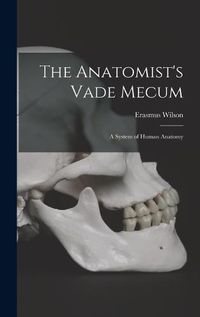 Cover image for The Anatomist's Vade Mecum