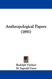 Cover image for Anthropological Papers (1891)