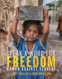Cover image for Speak A Word For Freedom: Women Against Slavery