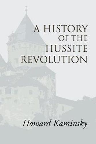 Cover image for A History of the Hussite Revolution