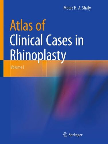 Cover image for Atlas of Clinical Cases in Rhinoplasty: Volume I