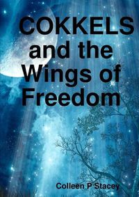 Cover image for Cokkels and the Wings of Freedom