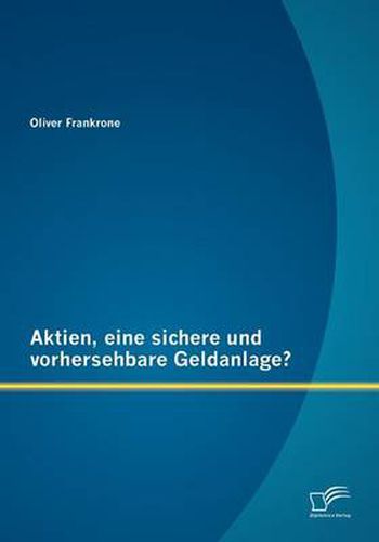 Cover image for Aktien, eine sichere und vorhersehbare Geldanlage?