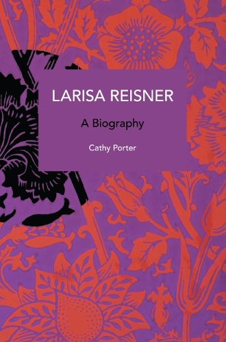 Larisa Reisner. A Biography