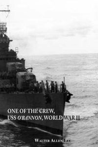 Cover image for One of the Crew, USS  O'Bannon , World War II