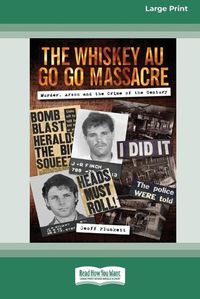 Cover image for The Whiskey Au Go Go Massacre