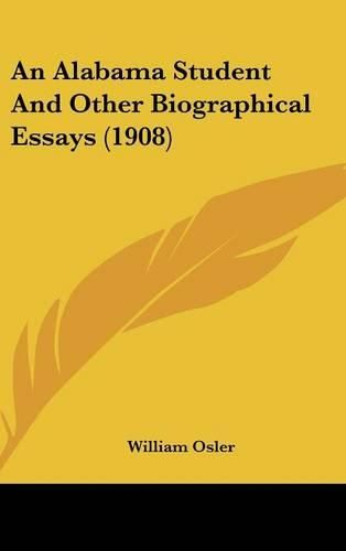 An Alabama Student and Other Biographical Essays (1908)