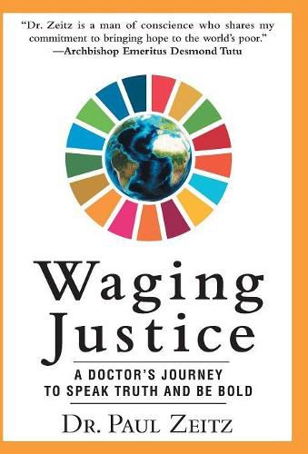 Waging Justice: A Doctor's Journey to Speak Truth and Be Bold