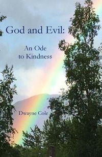 Cover image for God and Evil: An Ode to Kindness