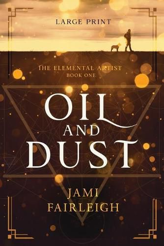 Cover image for Oil and Dust Large Print