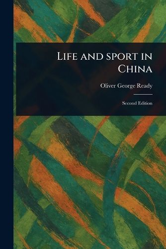 Cover image for Life and Sport in China