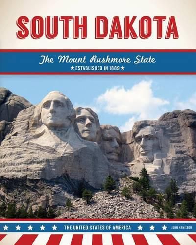 Cover image for South Dakota: The Mount Rushmore State