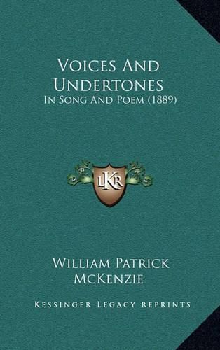 Cover image for Voices and Undertones: In Song and Poem (1889)