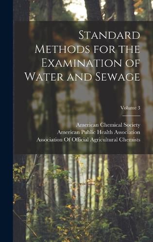 Cover image for Standard Methods for the Examination of Water and Sewage; Volume 3