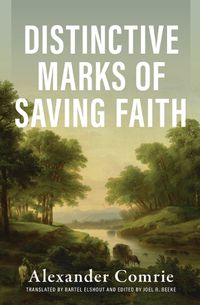 Cover image for Distinctive Marks of Saving Faith