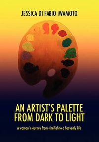 Cover image for An Artist's Palette from Dark to Light