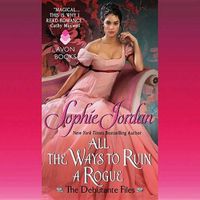 Cover image for All the Ways to Ruin a Rogue: The Debutante Files